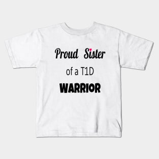 Proud Sister Of A T1D Warrior Kids T-Shirt